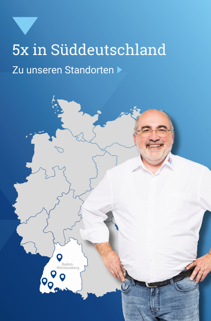 5x in Süddeutschland - unsere Standorte