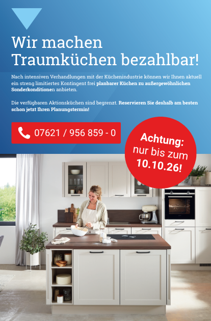 Küchensonderverkauf bei MEGA Küchen Binzen – jetzt schnell sein und bis zum 10.10.2026 Sonderkonditionen sichern. Hier Beratungstermin vereinbaren!